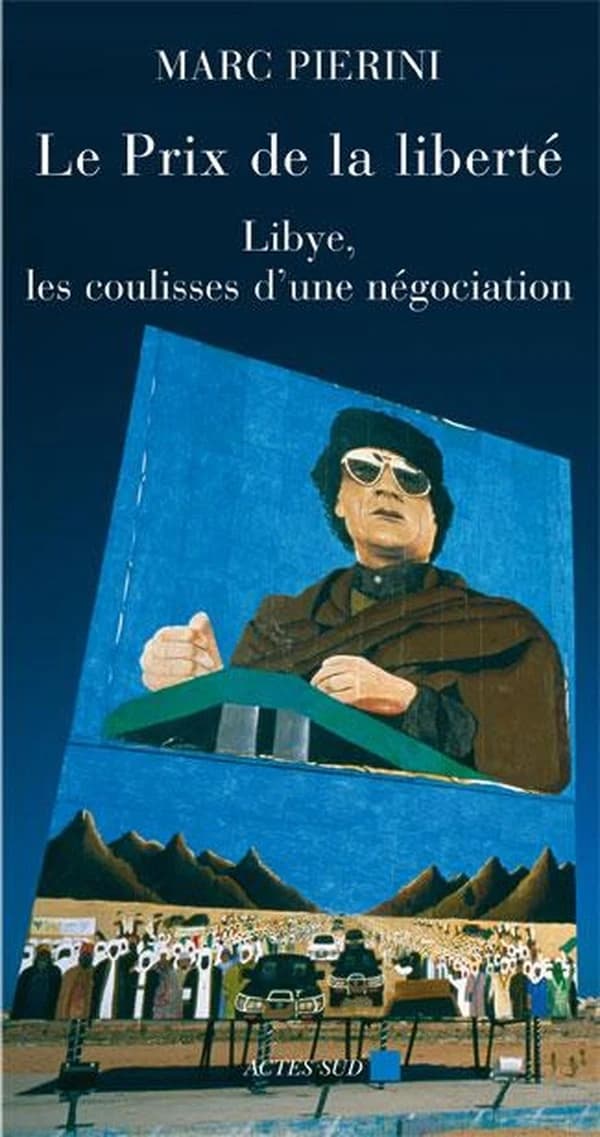 Le prix de la liberté : Libye, les coulisses d'une négociation