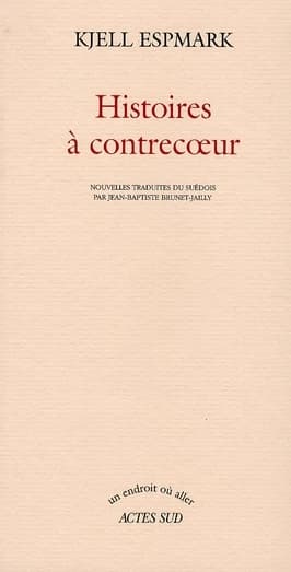 Histoires à contrecoeur : nouvelles