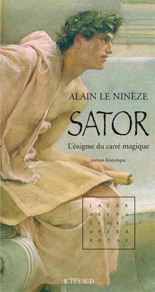 Sator : l'énigme du carré magique : roman historique