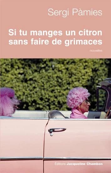 Si tu manges un citron sans faire de grimaces : nouvelles