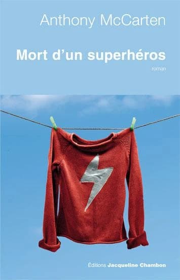 Mort d'un superhéros : roman