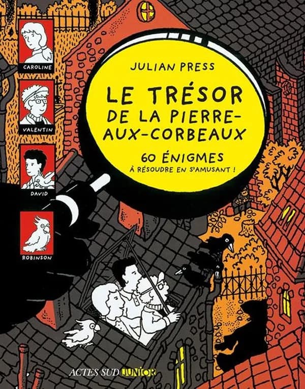 Le trésor de la Pierre-aux-Corbeaux ([Nouvelle éd.]) écrit et illustré par Julian Press ; traduit et adapté de l'allemand par Sylvia Gehlert