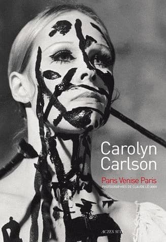 Carolyn Carlson : Paris, Venise, Paris