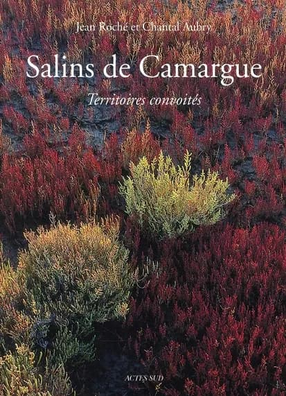 Salins de Camargue : territoires convoités