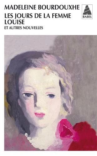 Les jours de la femme Louise : et autres nouvelles