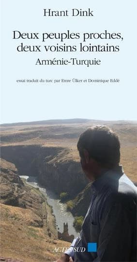Deux peuples proches, deux voisins lointains : Arménie-Turquie
