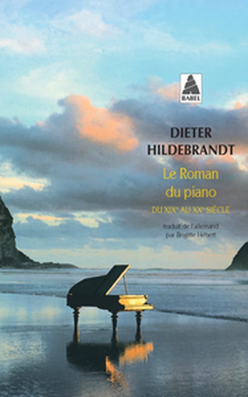 Le roman du piano : du XIXe au XXe siècle