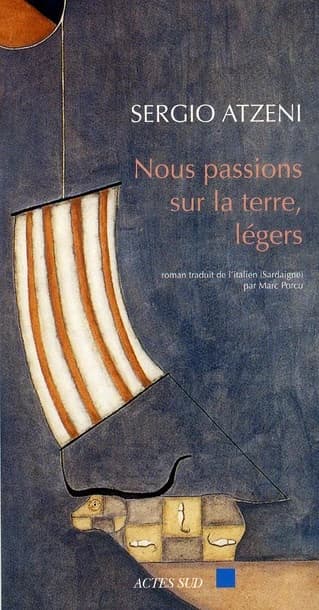Nous passions sur la terre, légers : roman
