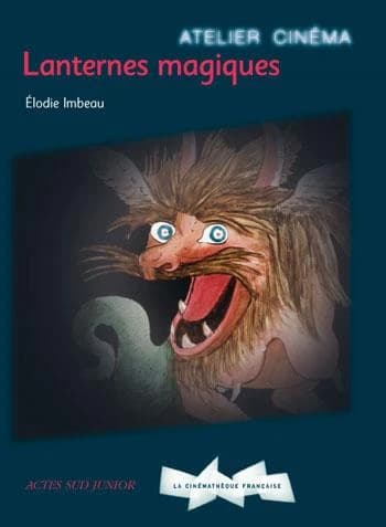 Lanternes magiques (Nouv. éd.) Elodie Imbeau