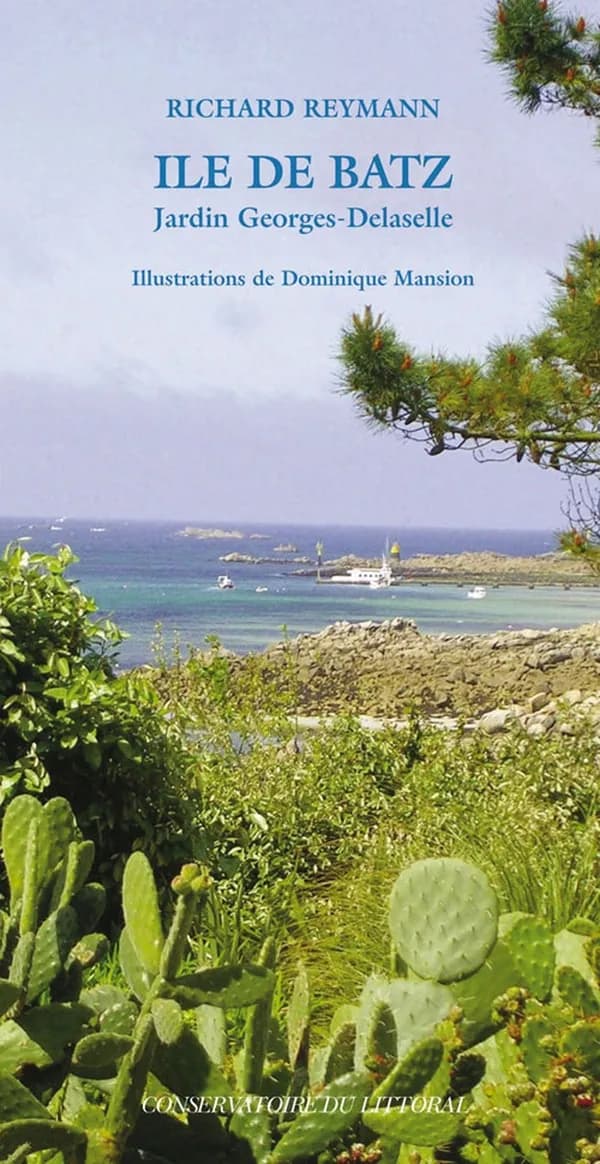 Ile de batz : Jardin Georges-Delaselle