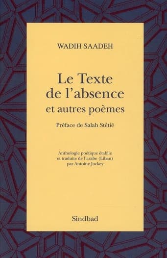 Le texte de l'absence et autres poèmes