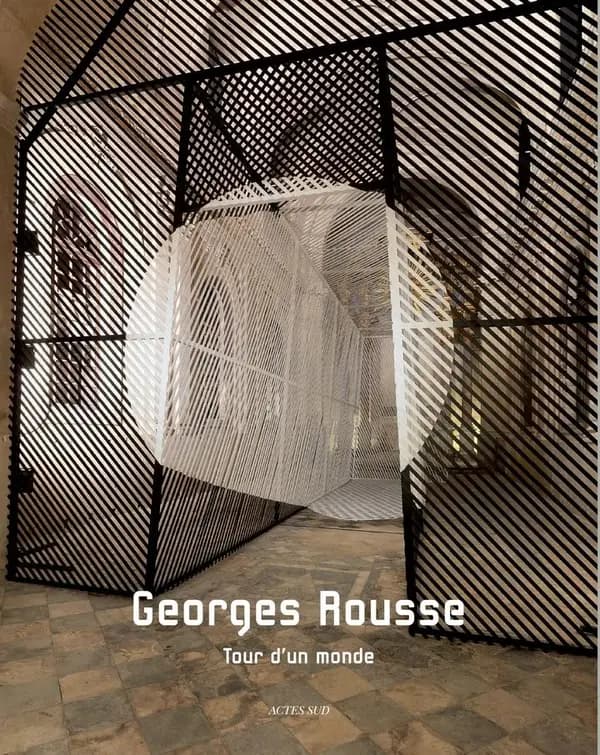 Georges Rousse : tour d'un monde, 1981-2008