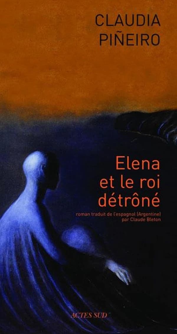 Elena et le roi détrôné : roman
