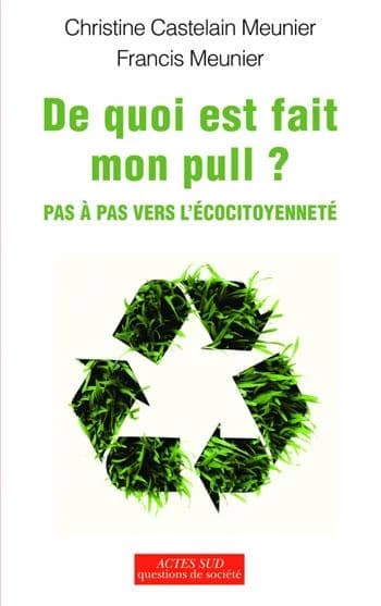 De quoi est fait mon pull ? : pas à pas vers l'écocitoyenneté : essai