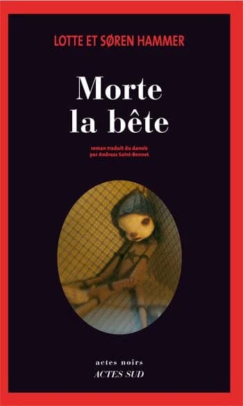 Morte la bête : roman