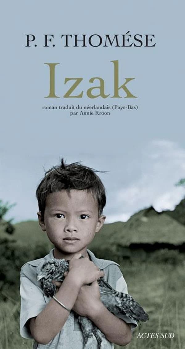Izak romanP. F. Thomése ; traduit du néerlandais (Pays-Bas) par Annie Kroon