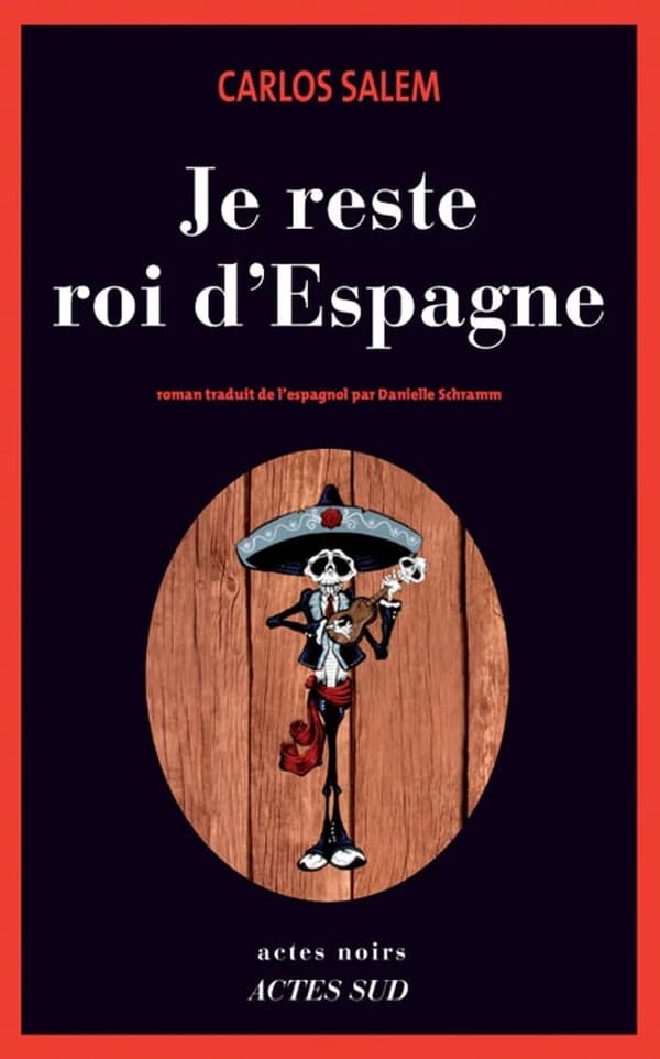 Je reste roi d'Espagne : roman
