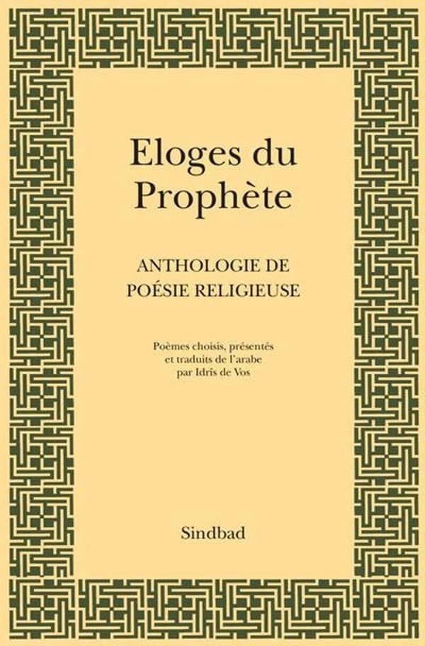 Éloges du Prophète : anthologie de poésie religieuse