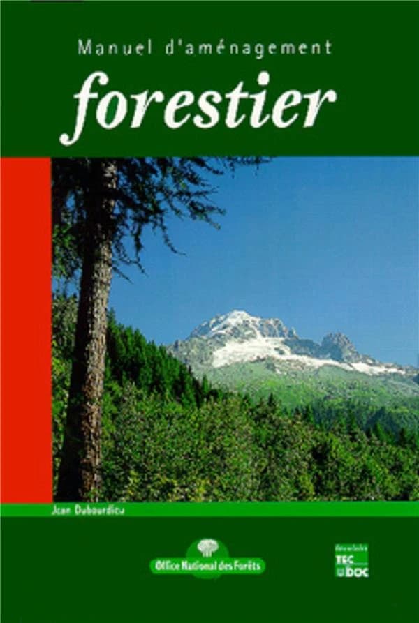 Manuel d'aménagement forestier : gestion durable et intégrée des écosystèmes forestiers
