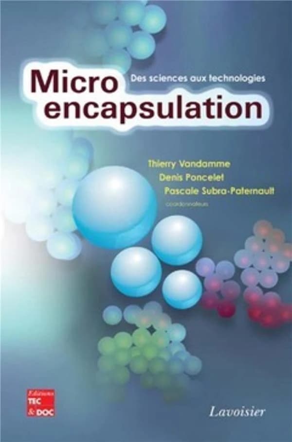 Microencapsulation : des sciences aux technologies