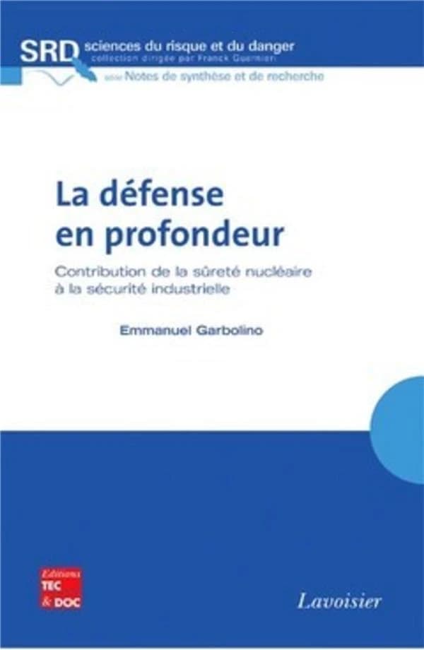 La défense en profondeur : contribution de la sûreté nucléaire à la sécurité industrielle