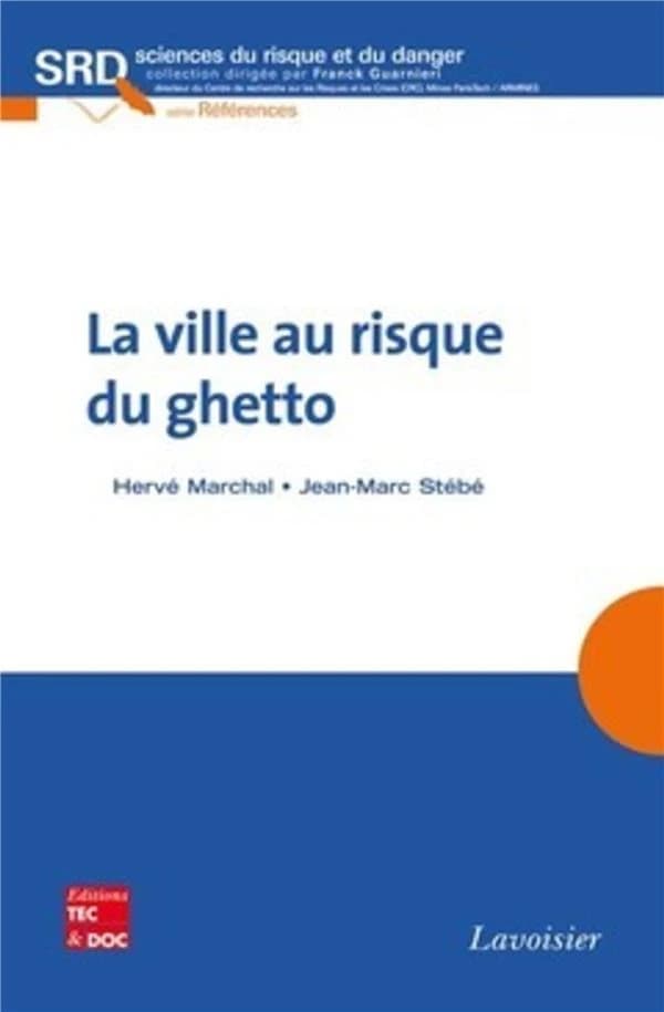 La ville au risque du ghetto