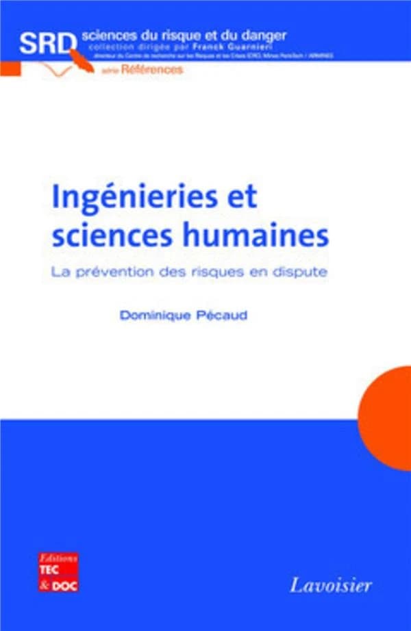 Ingénieries et sciences humaines : la prévention des risques en dispute