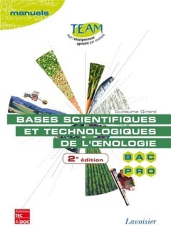Bases scientifiques et technologiques de l'?nologie (2° Éd.) : Bac pro CGEA, option vigne et vin, modules MP 141 et 143