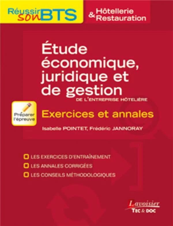 Etudes économiques, juridiques et de gestion de l'entreprise hôtelière : Exercices et annales