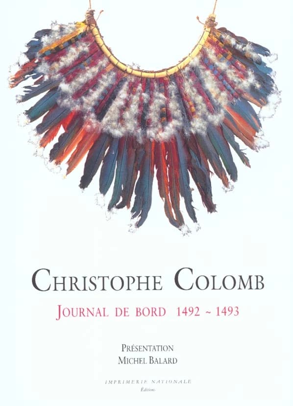 Journal de bord, 1492-1493 ([Nouv. éd.]) Christophe Colomb ; trad. [de l'espagnol par] Soledad Estorach et Michel Lequenne ; présentation, Michel Balard