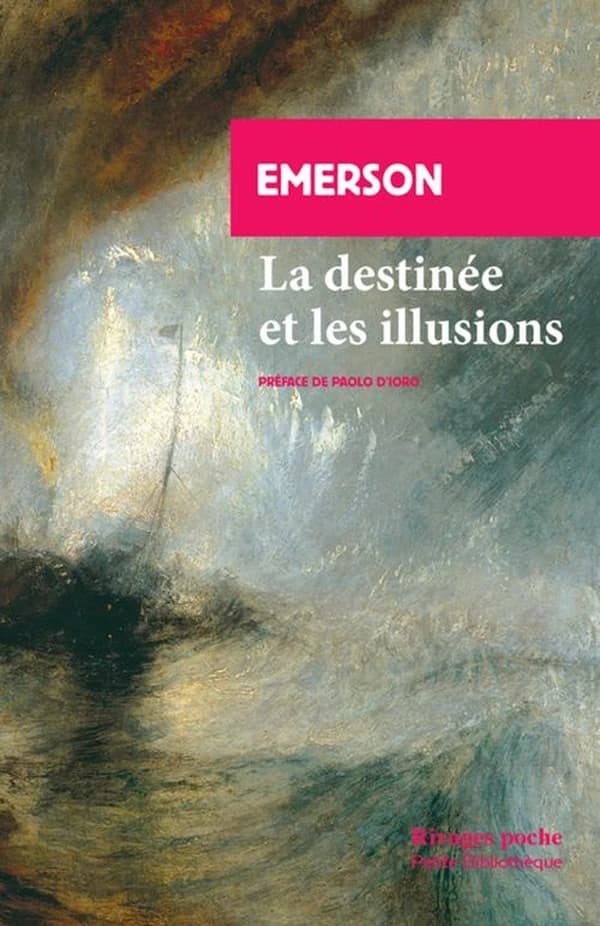 La destinée ; et Les illusions : deux essais tirés de "La conduite de la vie"