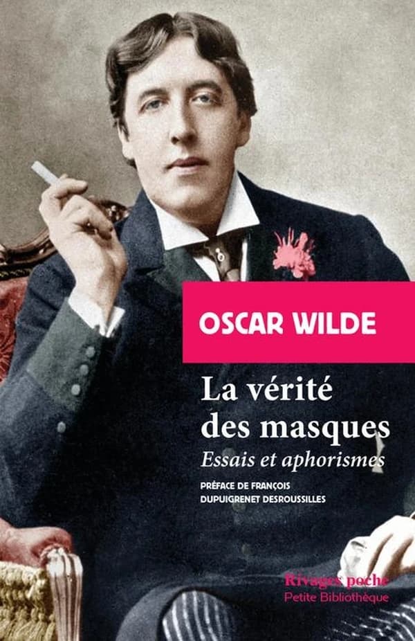 La vérité des masques ; essais et aphorismes