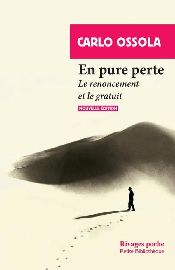 En pure perte : Le renoncement et le gratuit