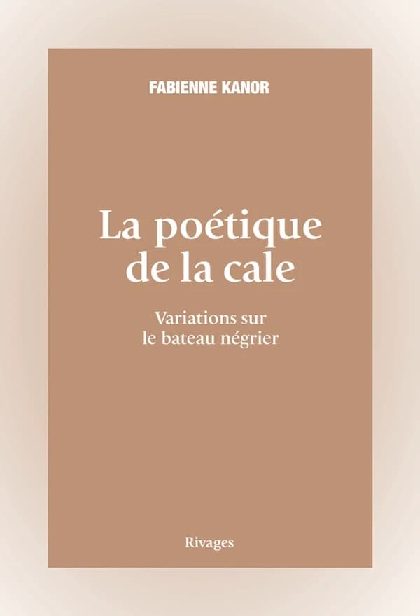 La poétique de la cale : variation sur le bateau négrier