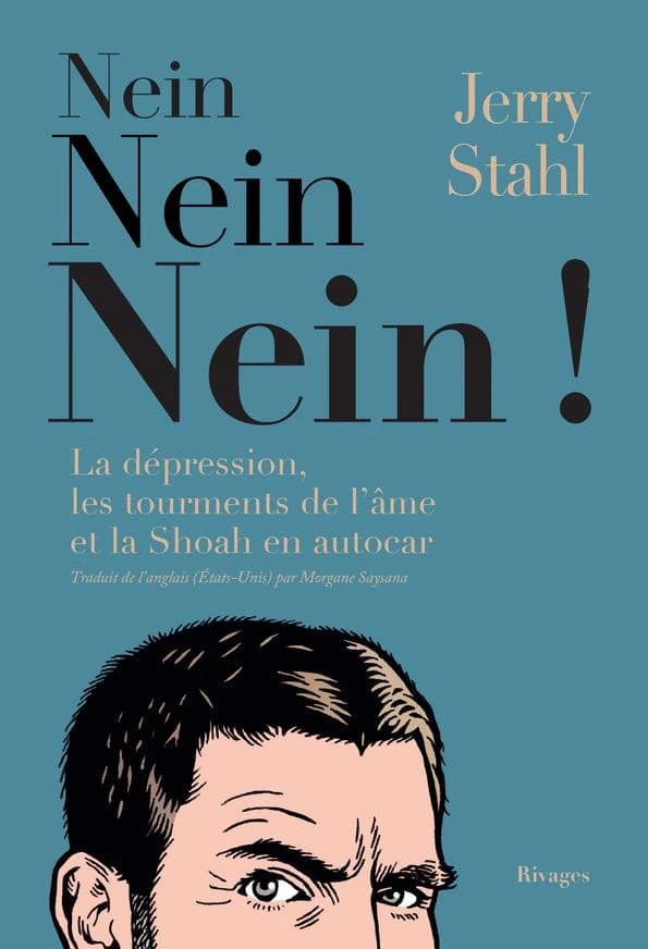 Nein, nein, nein ! : la dépression, les tourments de l'âme et la Shoah en autocar