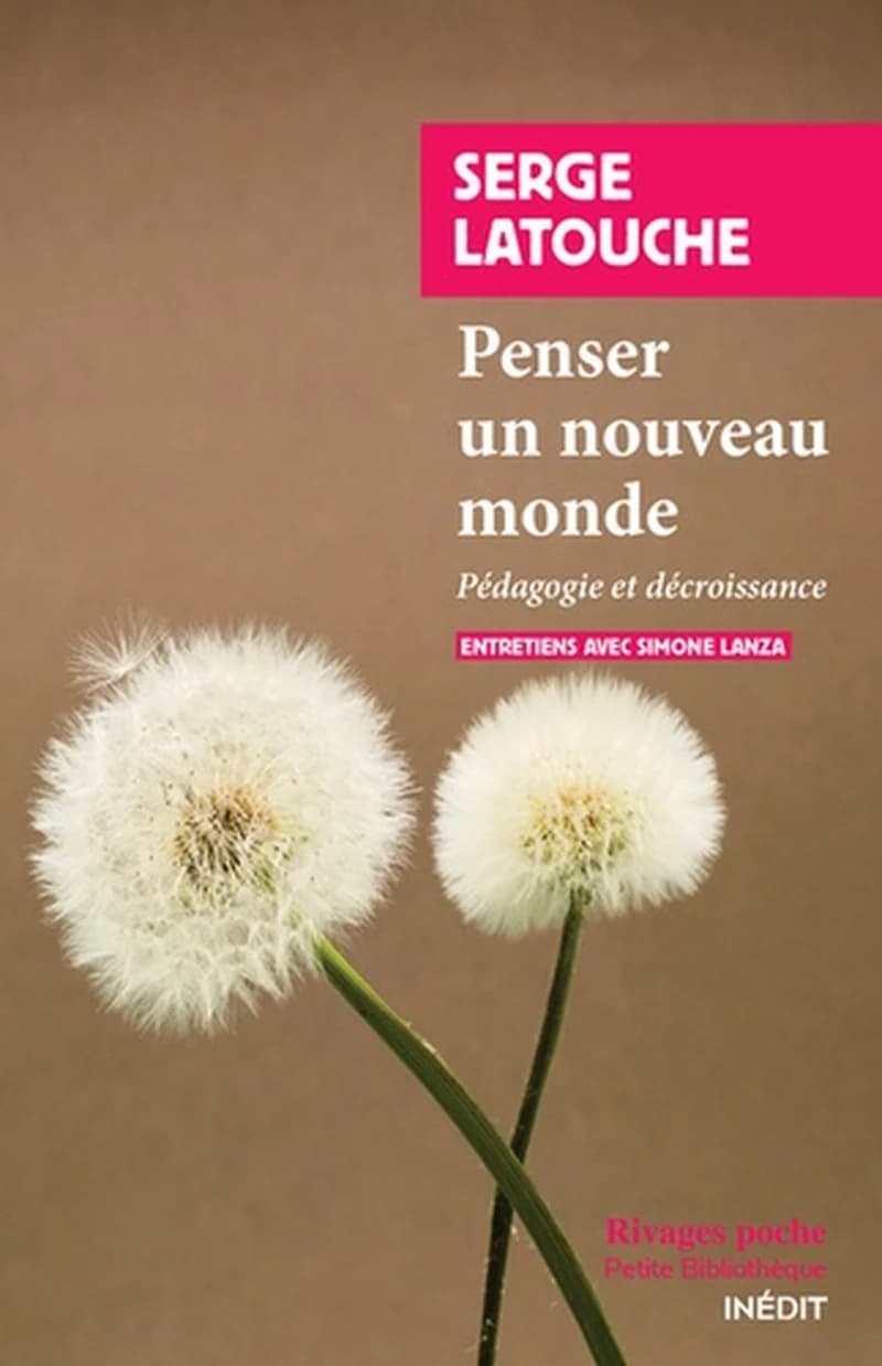 Penser un nouveau monde: pédagogie et décroissance