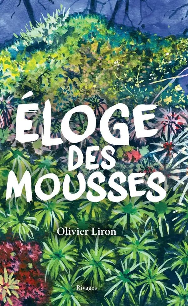 Éloge des mousses