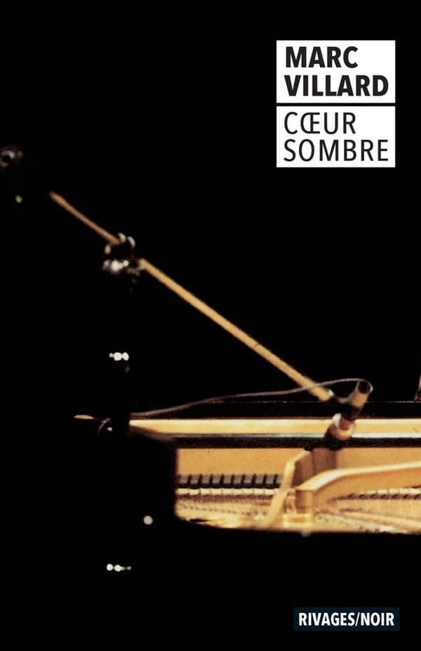 Coeur sombre (Les iconiques de François Guérif) Marc Villard
