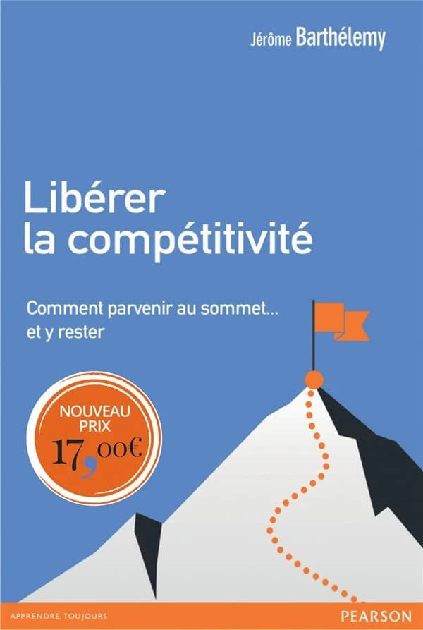Libérer la compétitivité : comment parvenir au sommet et y rester