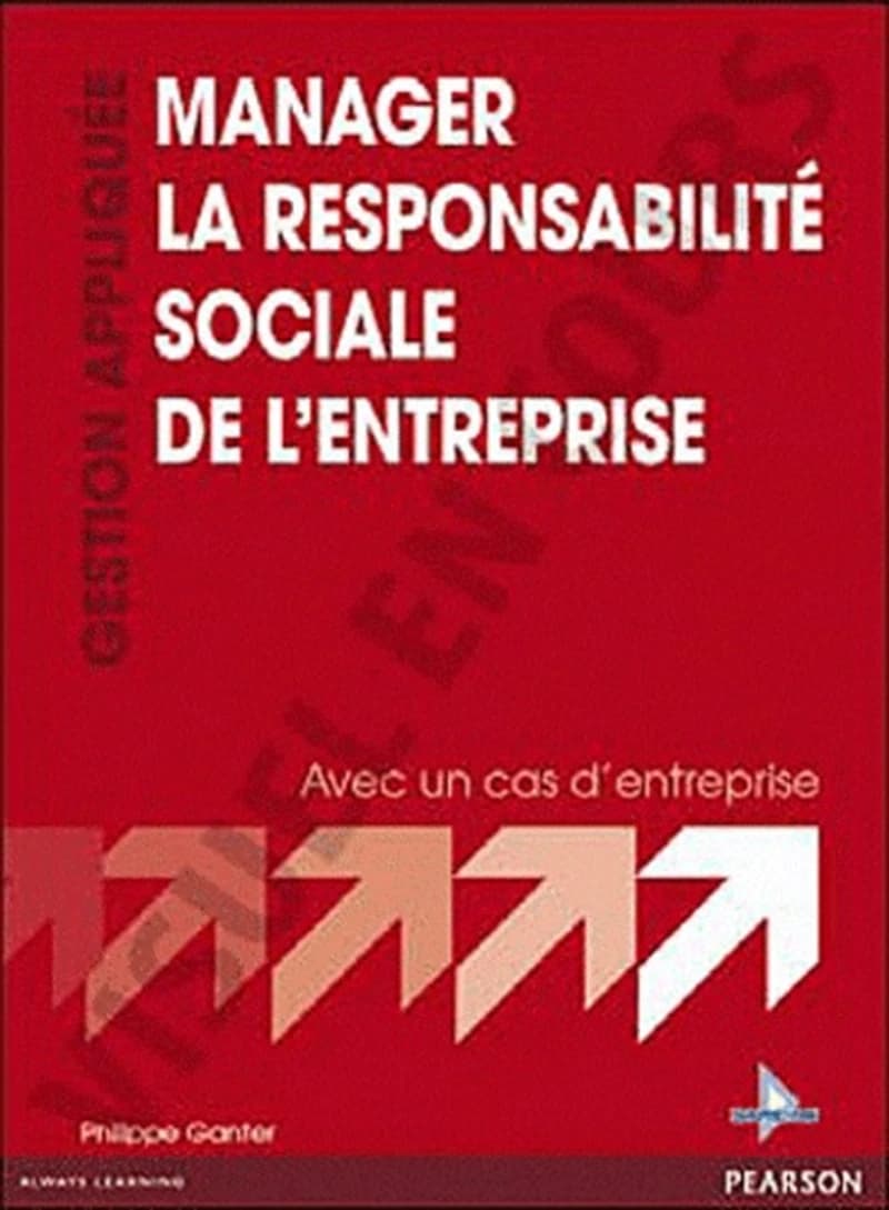 Manager la responsabilité sociale de l'entreprise