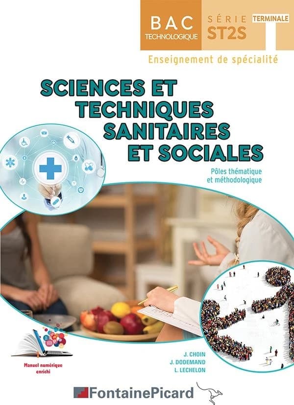 Sciences et techniques sanitaires et sociales : pôles thématique et méthodologique : bac technologique, série ST2S, Terminale