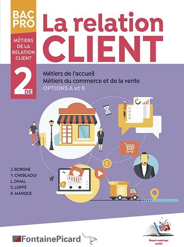 La relation client ; 2de bac pro métiers de la relation client