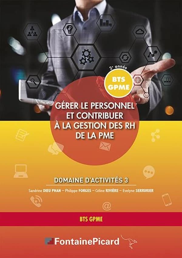 Gérer le personnel et contribuer à la gestion des RH de la PME ; BTS GPME ; domaine d'activités 3