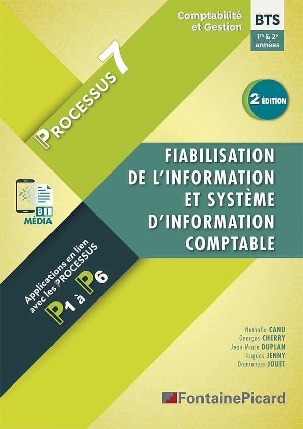 Processus 7 ; BTS CG, 1re et 2e années ; fiabilisation de l'information et système d'information comptable