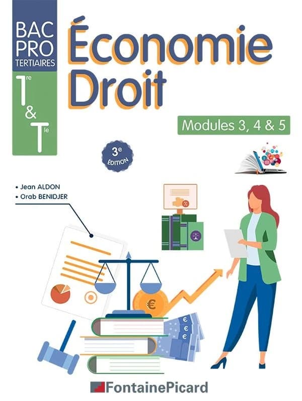 Economie Droit modules 3, 4 & 5 1re et Tle bac pro