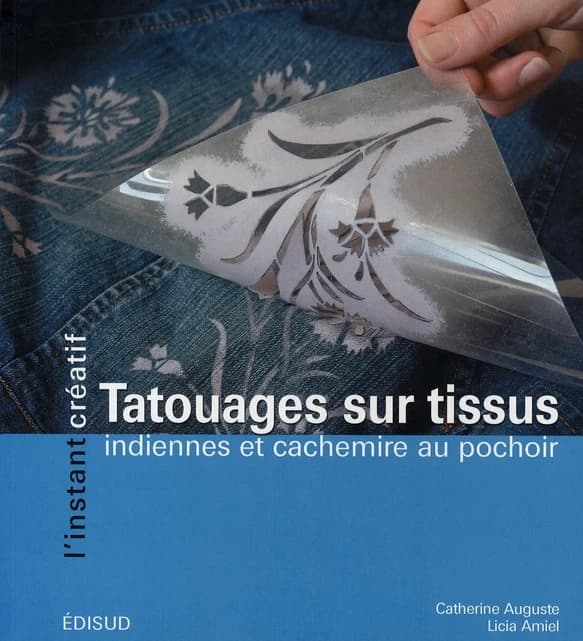 Tatouages sur tissus : indiennes et cachemire au pochoir