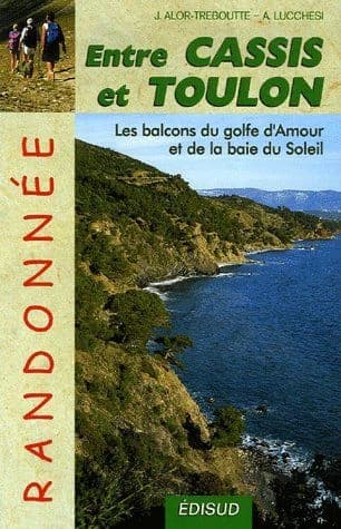Randonnées pédestres entre Cassis et Toulon : les balcons du "Golfe d'amour" et de la "Baie du soleil"