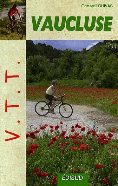 VTT dans le Vaucluse (Nouvelle éd.) Chantal Chivas