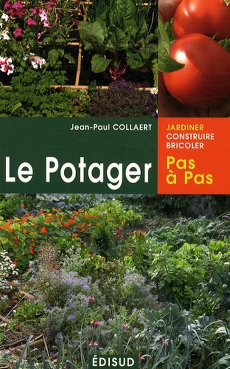 LE POTAGER PAS À PAS. JEAN-PAUL COLLAERT -