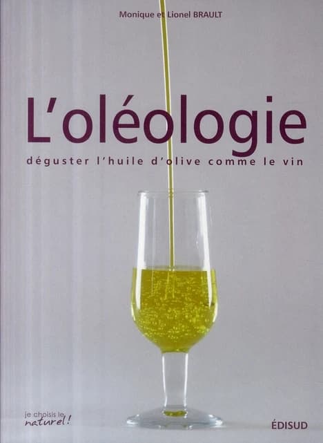 L'oléologie : déguster l'huile d'olive comme le vin